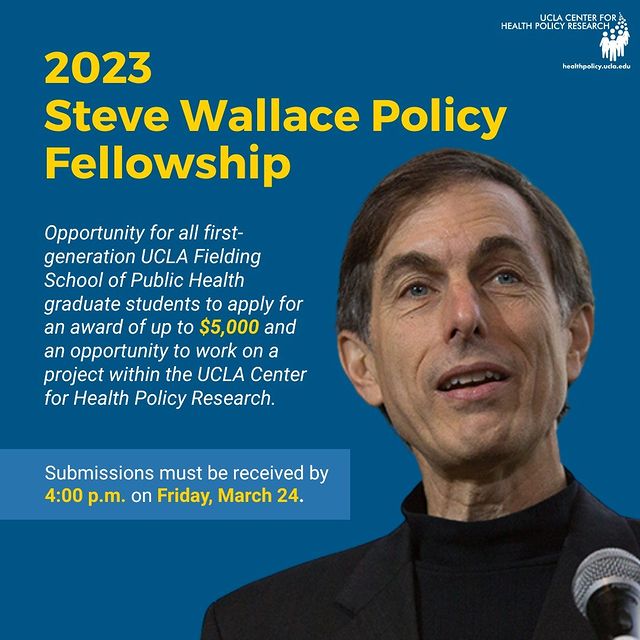Are you a first-generation graduate student at uclafsph? Apply for the 2023 Steve Wallace Health Policy Fellowship by 4 p.m. PT on Friday, March 24!

...