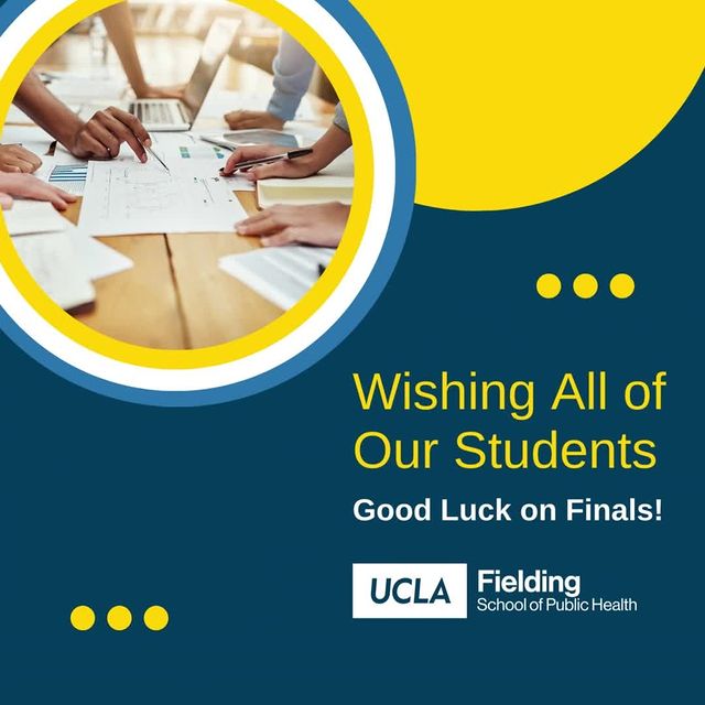 You're halfway there! Good luck to FSPH and all #UCLA students as you finish up finals this week!